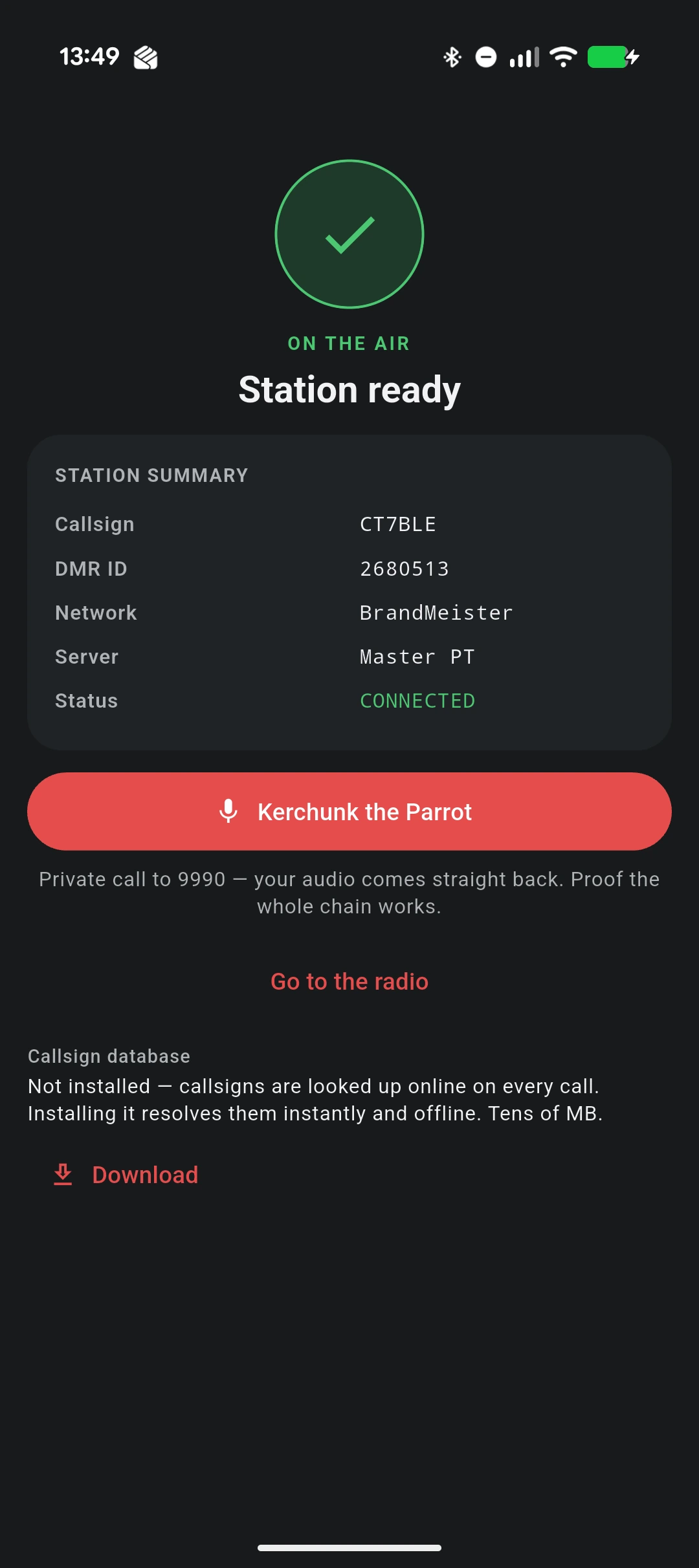 The final "Station ready" screen of the VoxDMR Android setup wizard on the happy path: a green tick above an "ON THE AIR" label, a STATION SUMMARY table listing Callsign CT7BLE, DMR ID 2680513, Network BrandMeister, Server Master PT and Status CONNECTED in green, and a red "Kerchunk the Parrot" button described as a private call to 9990