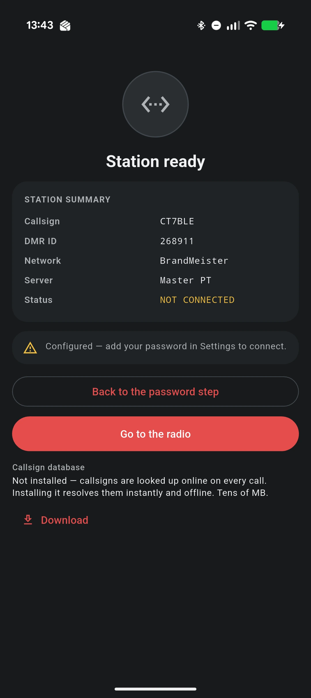 The "Station ready" screen in its not-connected state: a STATION SUMMARY table with Status NOT CONNECTED in amber, a warning reading "Configured — add your password in Settings to connect", and a "Back to the password step" button above "Go to the radio"