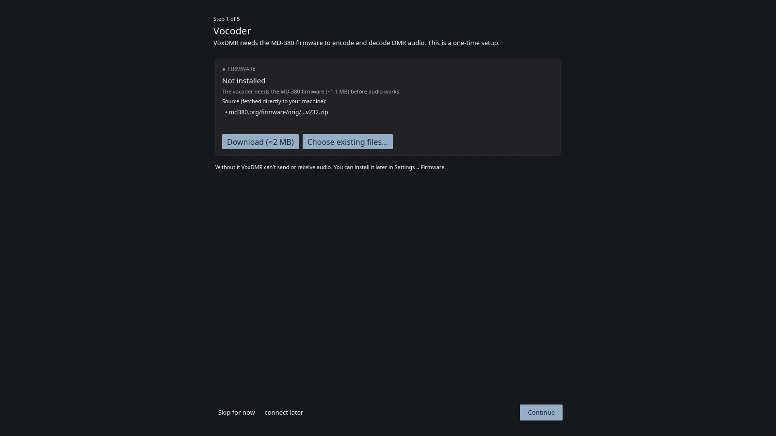 Step 1 of 5 of the VoxDMR desktop setup wizard, "Vocoder": a FIRMWARE card reading "Not installed", the source URL md380.org/firmware/orig/…v232.zip listed as fetched directly to your machine, and "Download (≈2 MB)" and "Choose existing files…" buttons above a note that without it VoxDMR can't send or receive audio